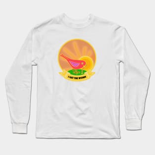 Early Bird Long Sleeve T-Shirt